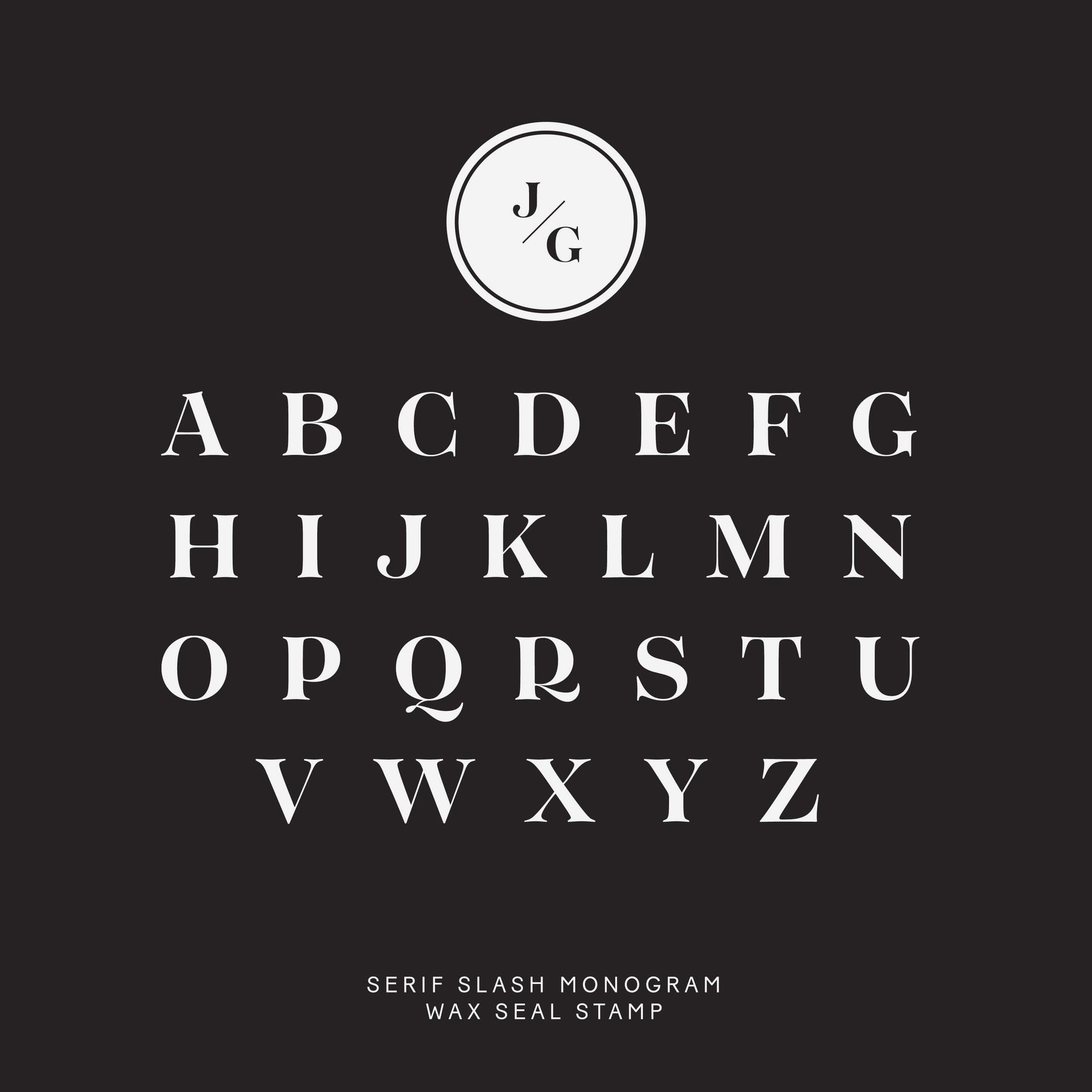 Slash Monogram Wax Seal Stamp - Serif Slash Monogram – Kustom Haus